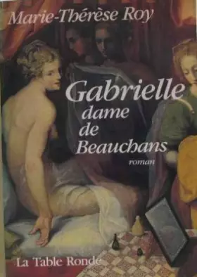 Couverture du produit · Gabrielle: Dame de Beauchans