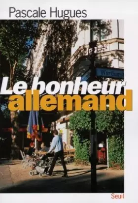 Couverture du produit · Le bonheur allemand