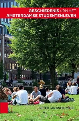 Couverture du produit · Geschiedenis van het Amsterdamse studentenleven / A history of student live in Amsterdam N/E