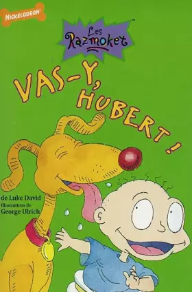 Couverture du produit · Les Razmoket. Vas-y, Hubert !