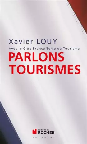 Couverture du produit · Parlons tourismes : Avec le Club France Terre de Tourisme