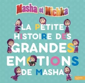 Couverture du produit · Masha et Michka - La petite histoire des grandes émotions de Masha