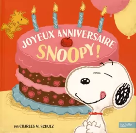 Couverture du produit · Joyeux anniversaire Snoopy !
