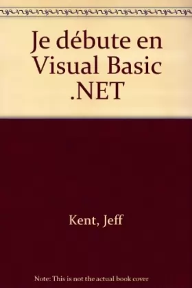 Couverture du produit · Je débute en Visual Basic .NET
