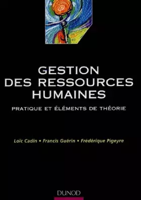 Couverture du produit · GESTION DES RESSOURCES HUMAINES. Pratique et éléments de théorie