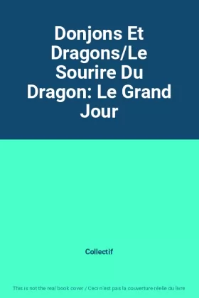 Couverture du produit · Donjons Et Dragons/Le Sourire Du Dragon: Le Grand Jour
