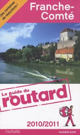Couverture du produit · Guide du Routard Franche-Comté 2010/2011