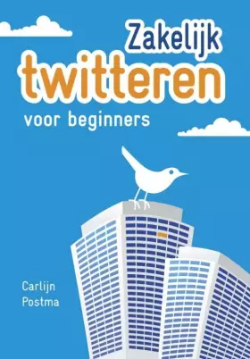 Couverture du produit · Zakelijk twitteren voor beginners