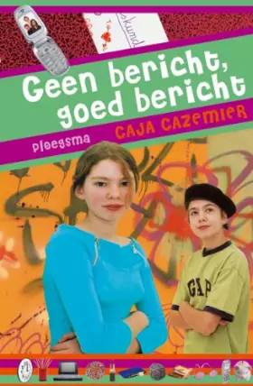 Couverture du produit · Geen bericht, goed bericht (Ploegsma kinder- & jeugdboeken)