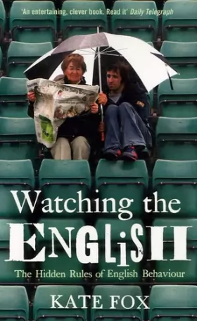 Couverture du produit · Watching the English : The Hidden Rules of English Behaviour
