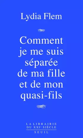 Couverture du produit · Comment je me suis séparée de ma fille et de mon quasi-fils