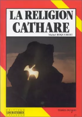 Couverture du produit · La religion Cathare