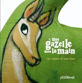 Couverture du produit · Une gazelle dans la main