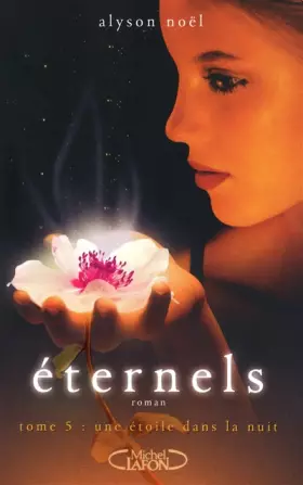 Couverture du produit · Eternels T05 Une étoile dans la nuit