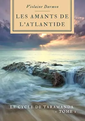 Couverture du produit · Les amants de l’Atlantide: Le cycle de Taramanda – Tome 1