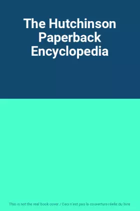 Couverture du produit · The Hutchinson Paperback Encyclopedia