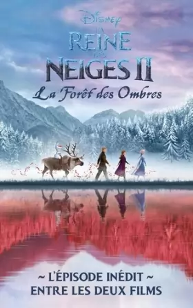 Couverture du produit · La Reine des Neiges 2 - La forêt des ombres - L'épisode inédit entre les deux films