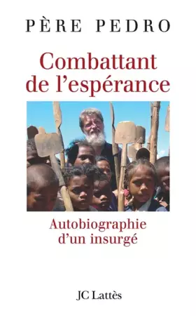 Couverture du produit · Combattant de l'espérance : Autobiographie d'un insurgé