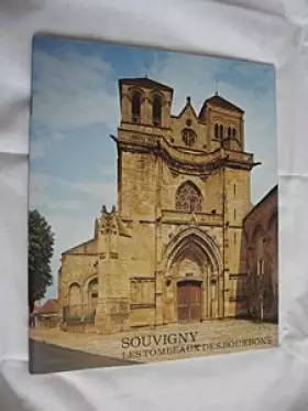 Couverture du produit · Souvigny. Les Tombeaux des Bourbons