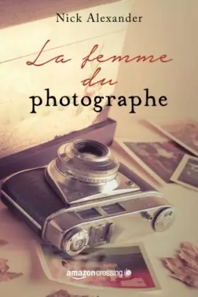Couverture du produit · La femme du photographe