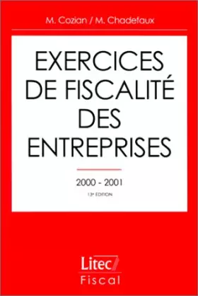 Couverture du produit · Exercices de fiscalité des entreprises 2000 - 2001 (ancienne édition)