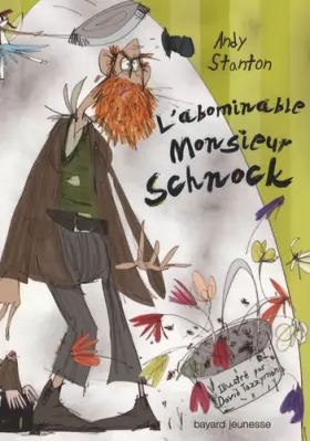 Couverture du produit · Chroniques de Lipton-les-baveux, Tome 1 : L'abominable monsieur Schnock