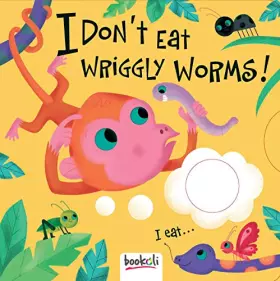Couverture du produit · I Don't Eat Wriggly Worms