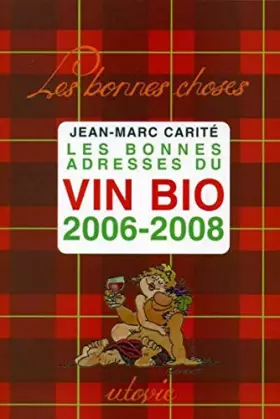 Couverture du produit · Les bonnes adresses du vin bio 2006-2008
