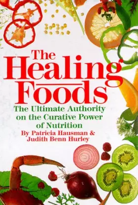 Couverture du produit · The Healing Foods: The Ultimate Authority on the Curative Power of Nutrition