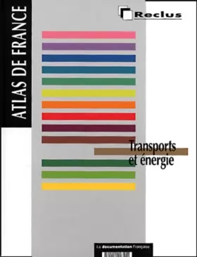 Couverture du produit · Atlas de France, numéro 11, Transports et énergie