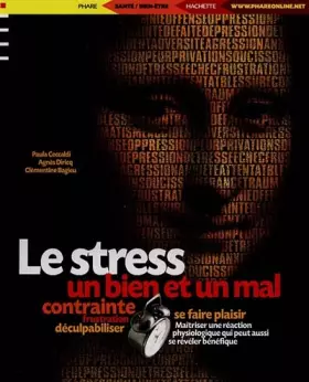 Couverture du produit · Le Stress : Un bien et un mal
