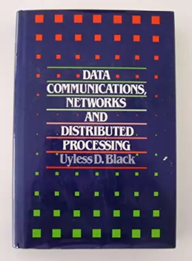 Couverture du produit · Data Communications, Networks and Distributed Processing