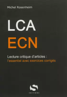 Couverture du produit · LCA - ECN : Lecture critique d'articles: l'essentiel avec exercices corrigés