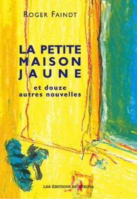 Couverture du produit · LA PETITE MAISON JAUNE