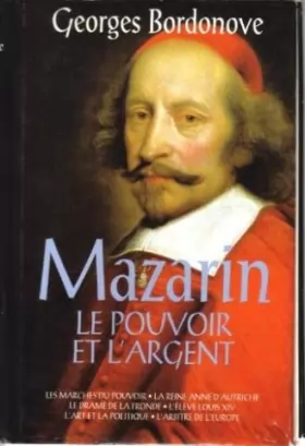 Couverture du produit · Mazarin Le Pouvoir Et L'argent