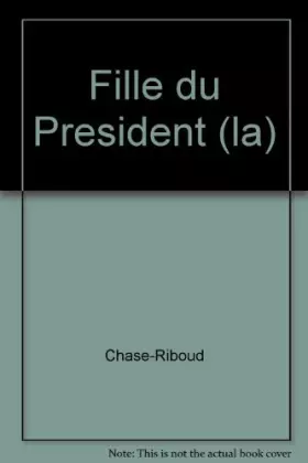 Couverture du produit · La Fille du président