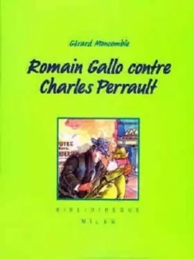 Couverture du produit · Romain Gallo contre Charles Perrault