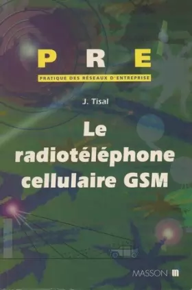 Couverture du produit · Le radiotéléphone cellulaire GSM