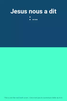 Couverture du produit · Jesus nous a dit : ...
