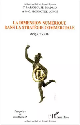 Couverture du produit · La dimension numérique dans la stratégie commerciale : brique. : com