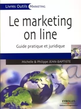 Couverture du produit · Le marketing on line : Guide pratique et juridique