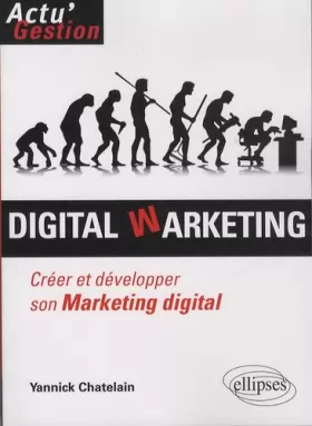 Couverture du produit · Digital Warketing Créer et Développer Son Marketing Digital