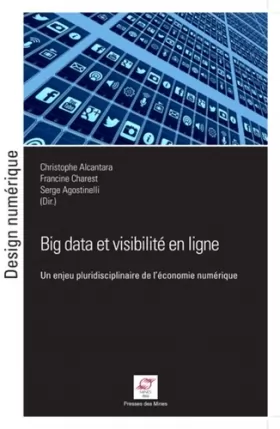 Couverture du produit · Big data et visibilité en ligne: Un enjeu pluridisciplinaire de l'économie numérique