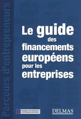 Couverture du produit · Le guide des financements européens pour les entreprises