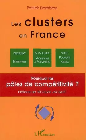 Couverture du produit · Les Clusters en France : Pourquoi les pôles de compétitivité ?