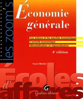 Couverture du produit · Economie générale : les acteurs et les marchés économiques, L'activité économique, Mondialisation et régionalisation