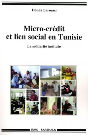 Couverture du produit · Micro-crédit et lien social en Tunisie - La solidarité instituée