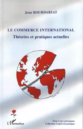 Couverture du produit · Le commerce international: Théories et pratiques actuelles