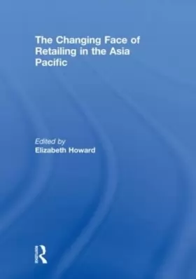 Couverture du produit · The Changing Face of Retailing in the Asia Pacific