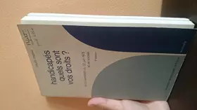 Couverture du produit · Handicapés, quels sont vos droits ? : Loi d'orientation du 30 juin 1975 et vie sociale